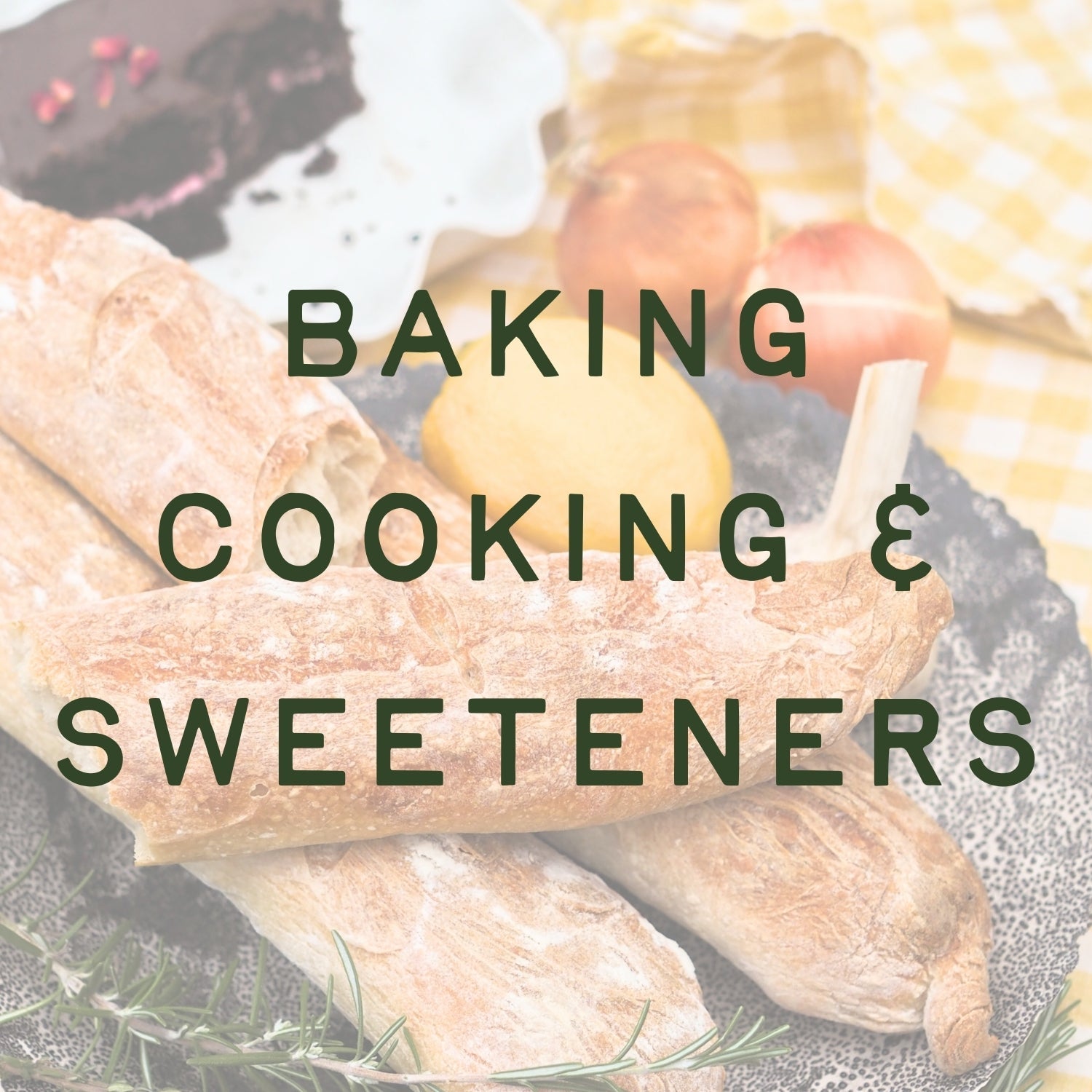 Baking, Cooking & Sweeteners